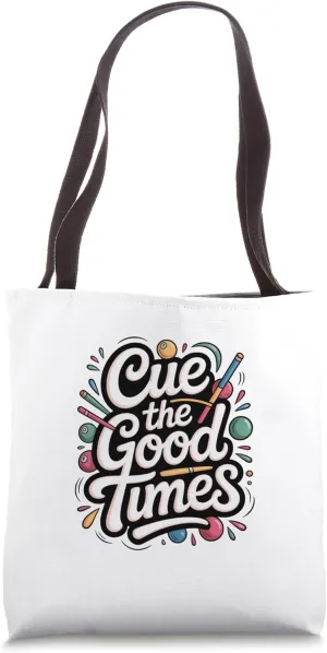 Fun Billiards Cue the Good Times Pool Table Shark Cue Sports Tote Bag