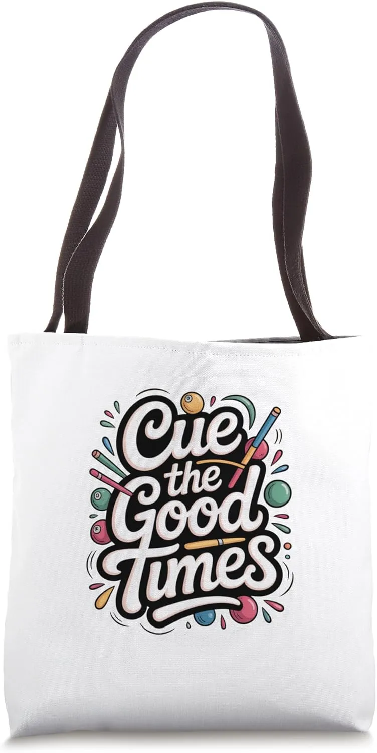 Fun Billiards Cue the Good Times Pool Table Shark Cue Sports Tote Bag