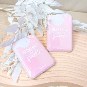 "RECHARGE YOUR SPARKLE" POWERBANK