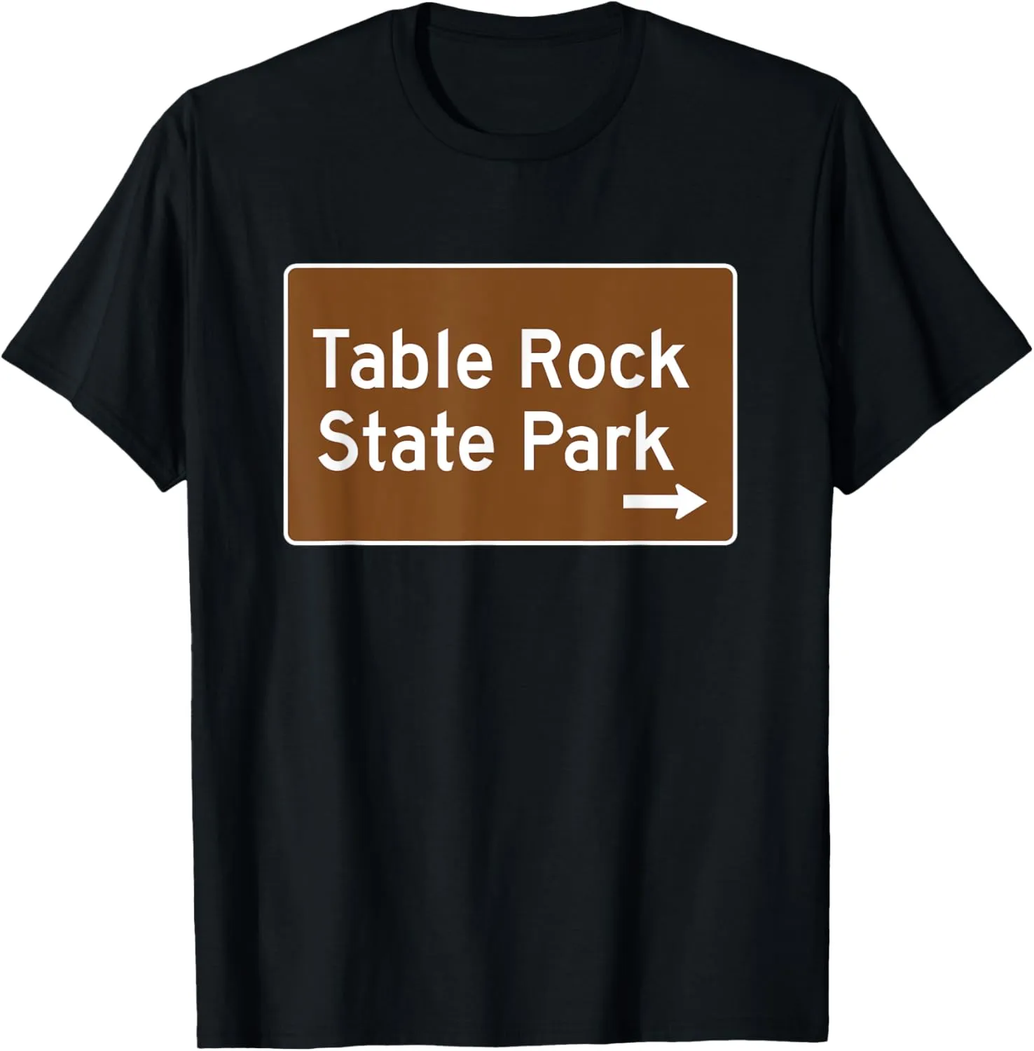 Table Rock State Park South Carolina SC Recreation Sign T-Shirt